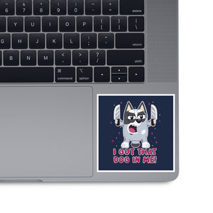 I Got That Dog In Me