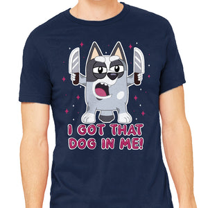 I Got That Dog In Me