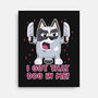 I Got That Dog In Me-None-Stretched-Canvas-Alexhefe