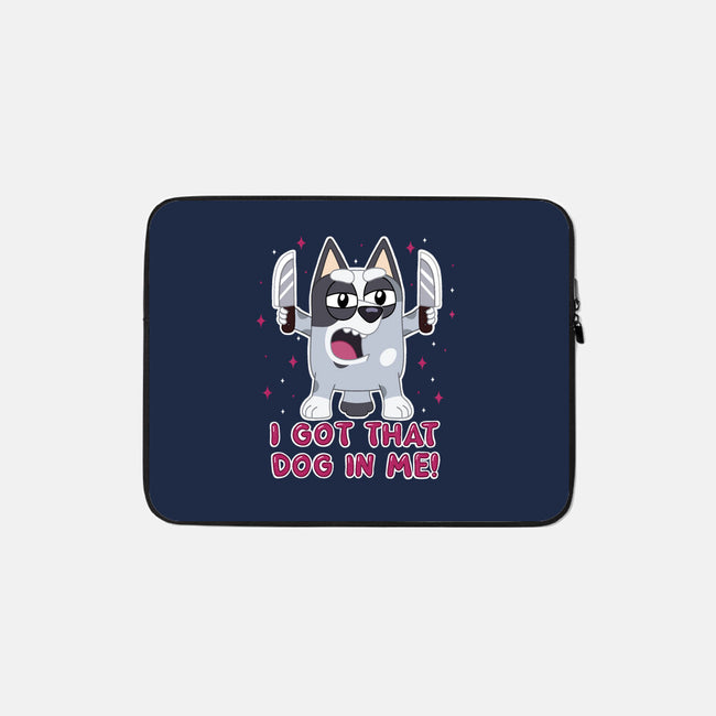 I Got That Dog In Me-None-Zippered-Laptop Sleeve-Alexhefe
