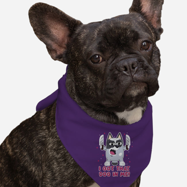 I Got That Dog In Me-Dog-Bandana-Pet Collar-Alexhefe