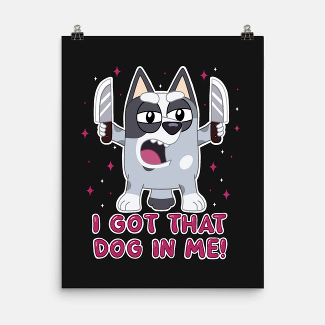 I Got That Dog In Me-None-Matte-Poster-Alexhefe