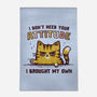 I Don't Need Your Attitude-None-Outdoor-Rug-kg07