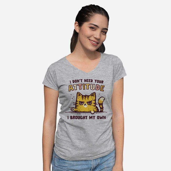 I Don't Need Your Attitude-Womens-V-Neck-Tee-kg07