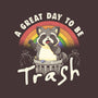 A Great Day To Be Trash-Unisex-Crew Neck-Sweatshirt-koalastudio