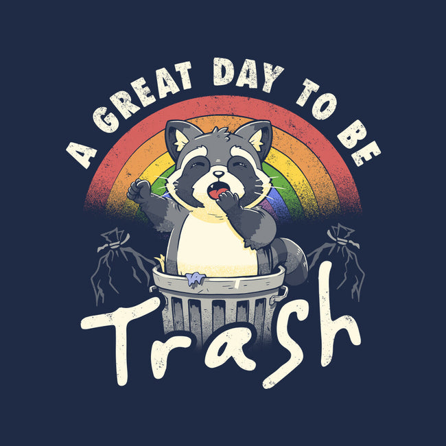 A Great Day To Be Trash-Unisex-Zip-Up-Sweatshirt-koalastudio
