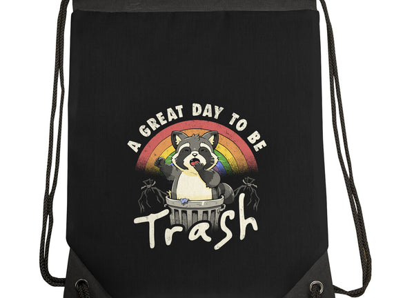 A Great Day To Be Trash