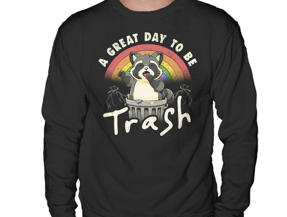 A Great Day To Be Trash