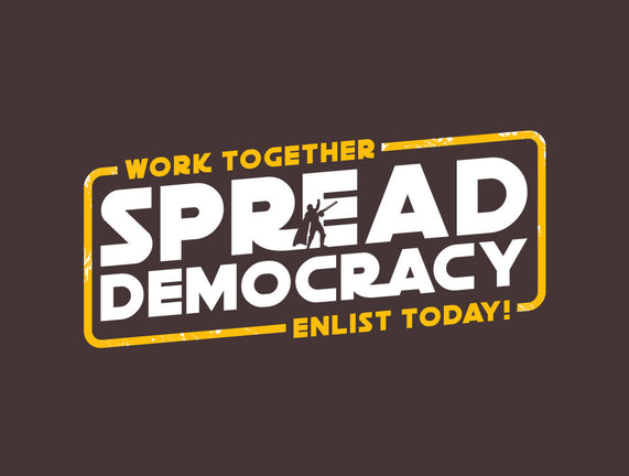 Spread Democracy