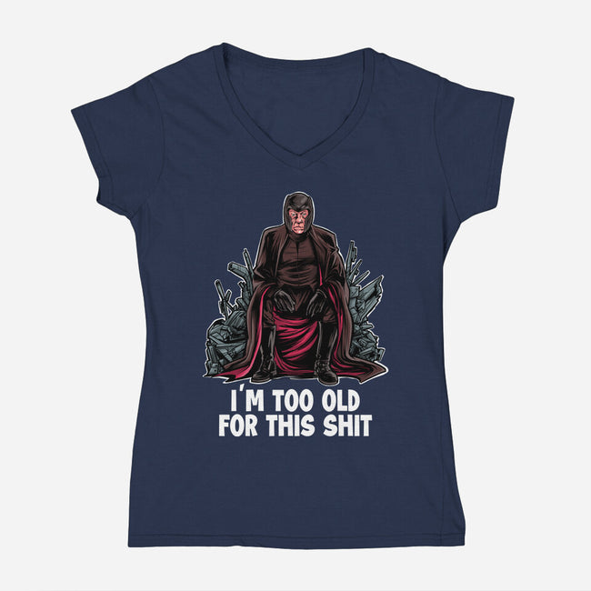 Magneto Is Too Old-Womens-V-Neck-Tee-zascanauta