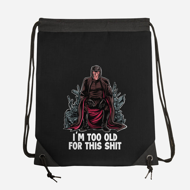 Magneto Is Too Old-None-Drawstring-Bag-zascanauta