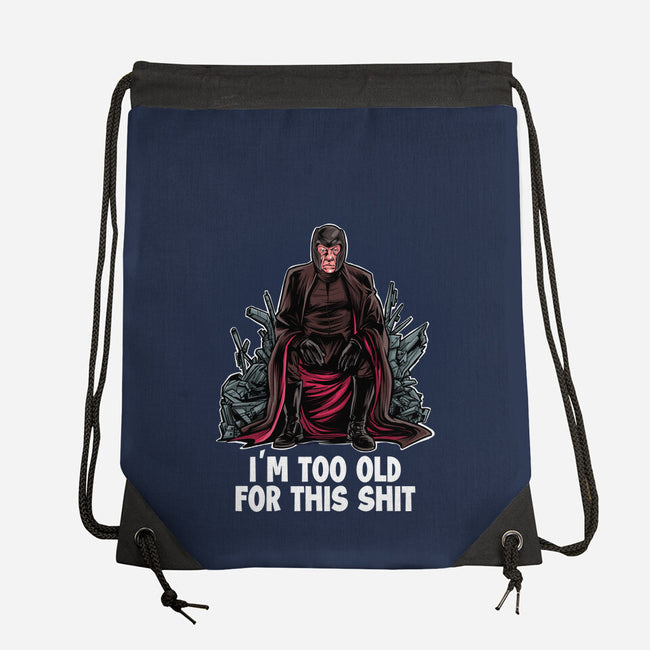 Magneto Is Too Old-None-Drawstring-Bag-zascanauta