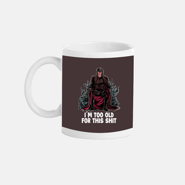 Magneto Is Too Old-None-Mug-Drinkware-zascanauta