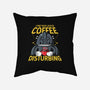 Coffee Disturbing-None-Removable Cover w Insert-Throw Pillow-krisren28