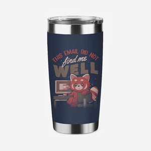 This Email Did Not Find Me Well-None-Stainless Steel Tumbler-Drinkware-eduely