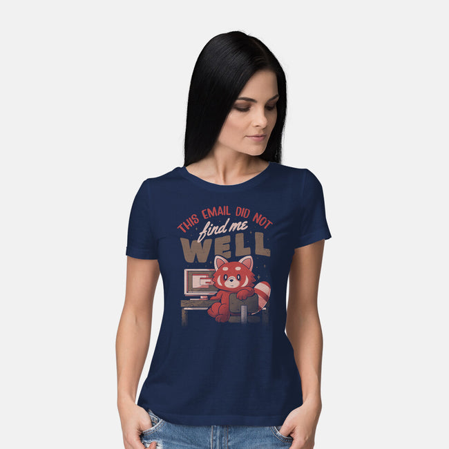 This Email Did Not Find Me Well-Womens-Basic-Tee-eduely