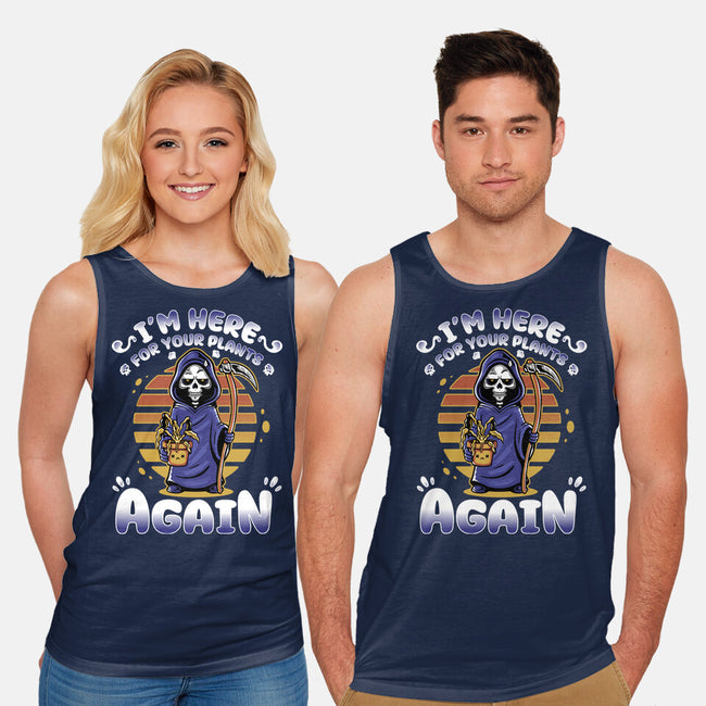 I'm Here Again For Your Plants-Unisex-Basic-Tank-demonigote