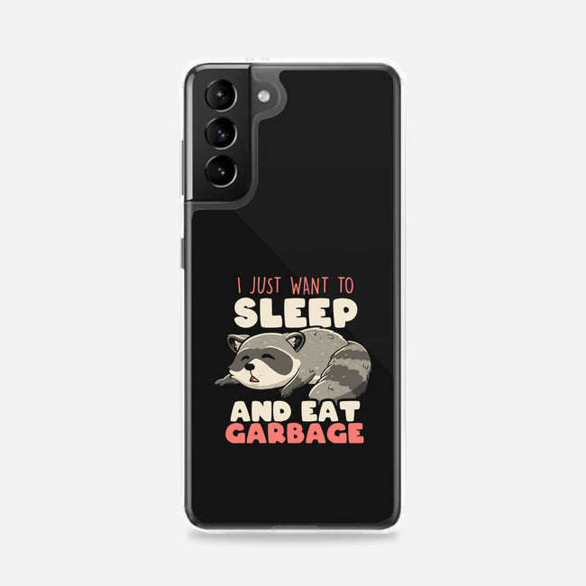 I Just Want To Sleep And Eat Garbage-Samsung-Snap-Phone Case-koalastudio