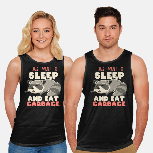 I Just Want To Sleep And Eat Garbage-Unisex-Basic-Tank-koalastudio