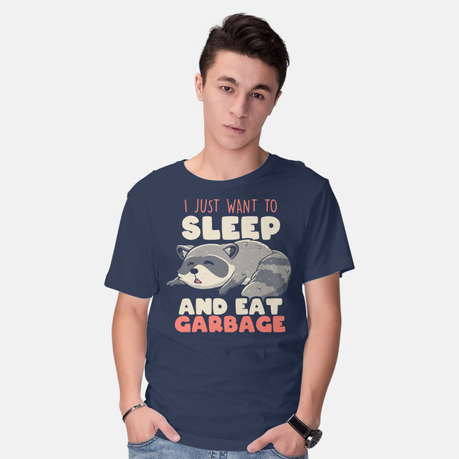 I Just Want To Sleep And Eat Garbage-Mens-Basic-Tee-koalastudio