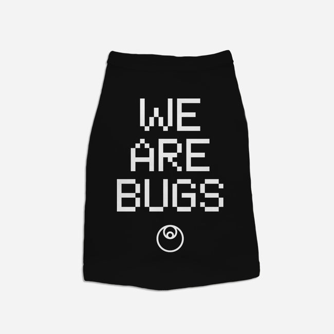 We Are Bugs-Dog-Basic-Pet Tank-CappO