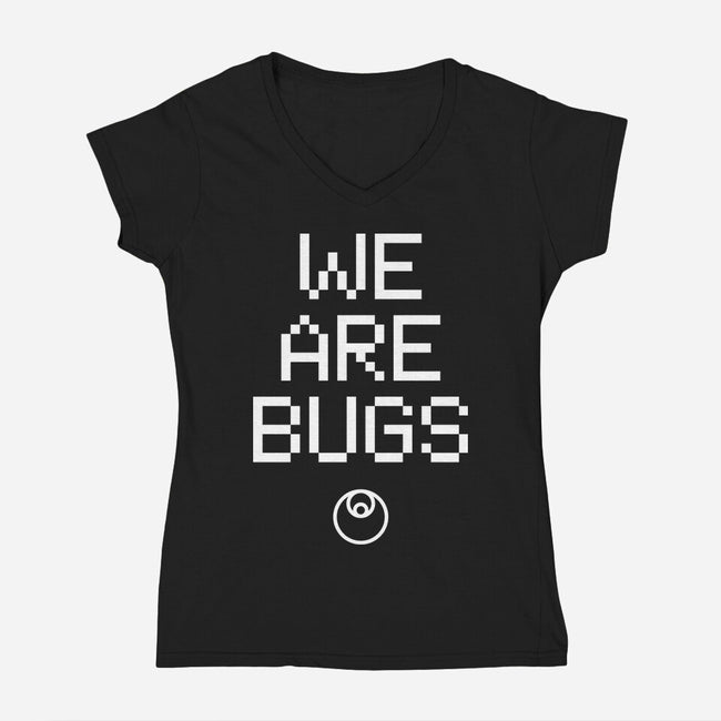 We Are Bugs-Womens-V-Neck-Tee-CappO