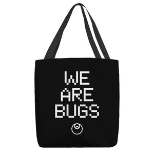 We Are Bugs