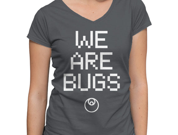 We Are Bugs