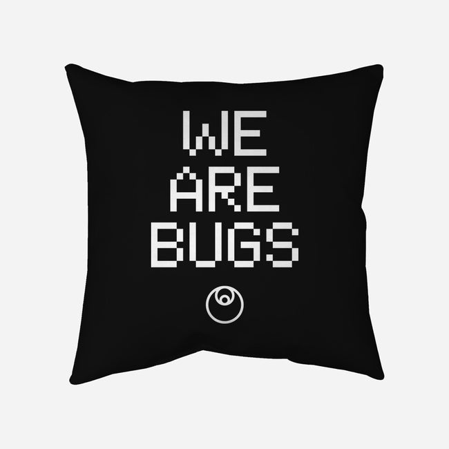 We Are Bugs-None-Removable Cover-Throw Pillow-CappO