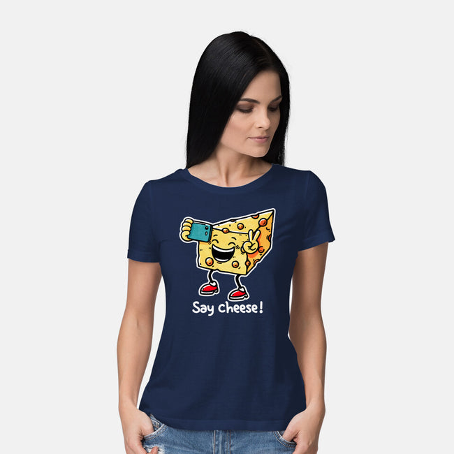 Say Cheese-Womens-Basic-Tee-fanfreak1