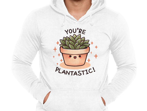 You're Plantastic