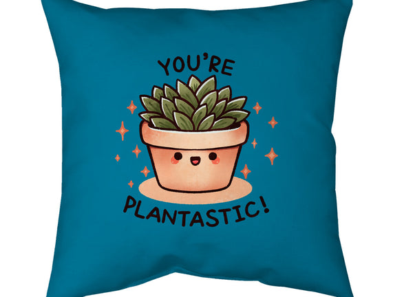 You're Plantastic