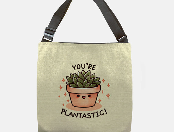 You're Plantastic