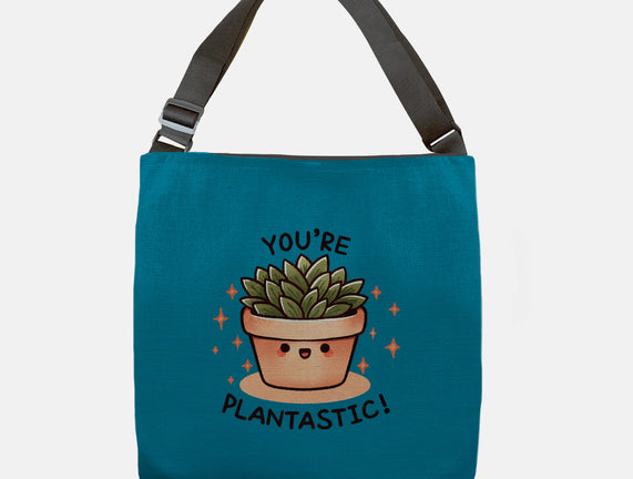 You're Plantastic