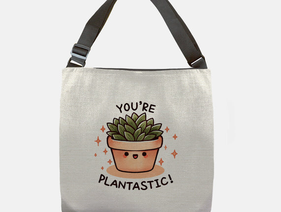 You're Plantastic