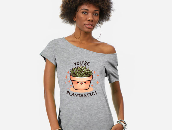 You're Plantastic