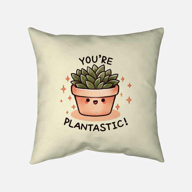 You're Plantastic-None-Non-Removable Cover w Insert-Throw Pillow-fanfreak1