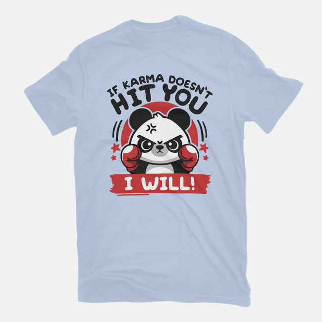 If Karma Doesn't Hit You-Unisex-Basic-Tee-NemiMakeit