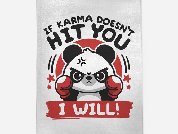 If Karma Doesn't Hit You
