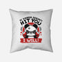 If Karma Doesn't Hit You-None-Non-Removable Cover w Insert-Throw Pillow-NemiMakeit