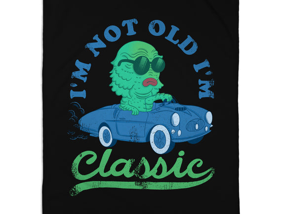 I'm Not Old I'm Classic