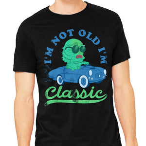 I'm Not Old I'm Classic