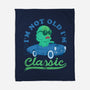 I'm Not Old I'm Classic-None-Fleece-Blanket-sachpica