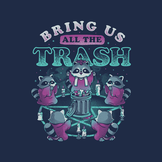 Bring Us All The Trash-Unisex-Crew Neck-Sweatshirt-eduely