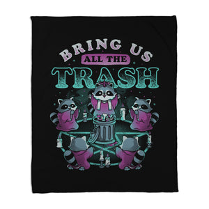 Bring Us All The Trash