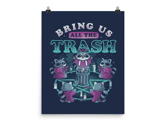 Bring Us All The Trash