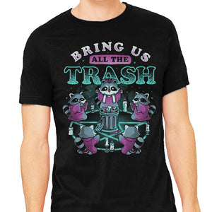Bring Us All The Trash