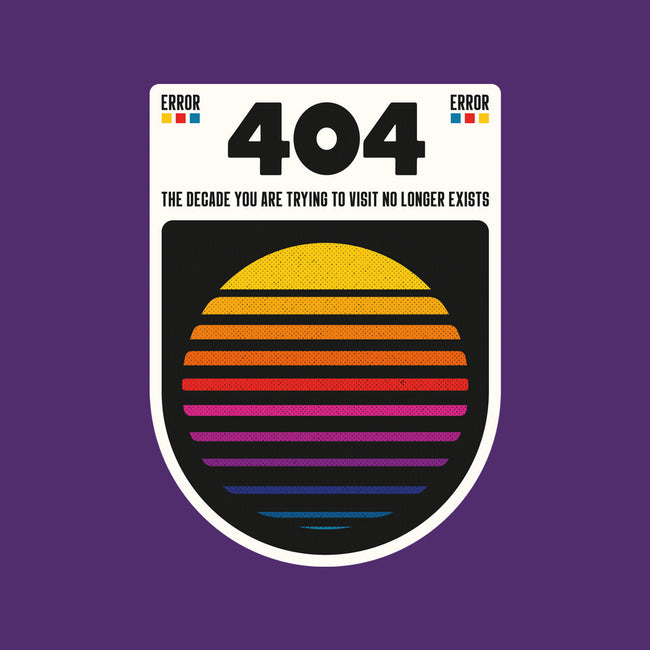 404 Decade Not Found-None-Matte-Poster-BadBox