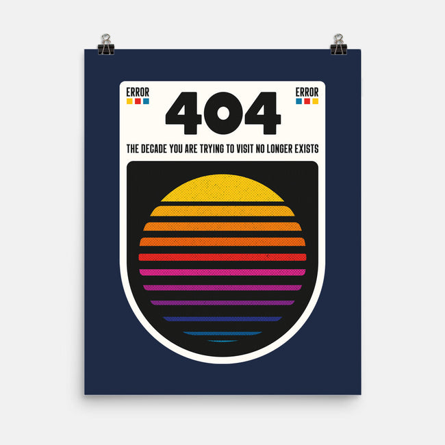 404 Decade Not Found-None-Matte-Poster-BadBox