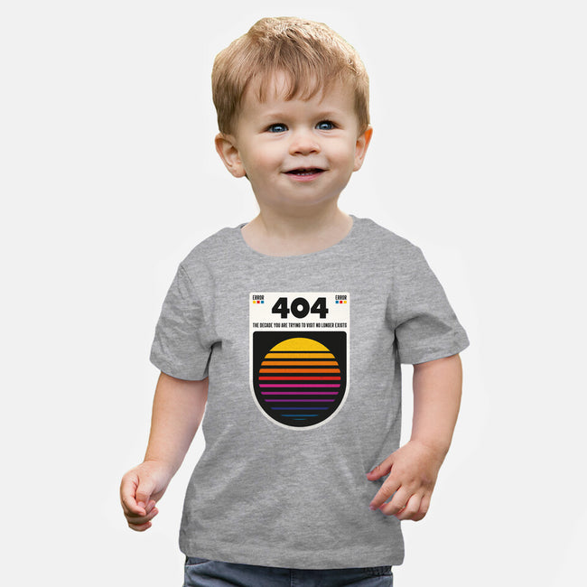 404 Decade Not Found-Baby-Basic-Tee-BadBox